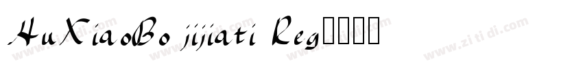 HuXiaoBo jijiati Reg字体转换